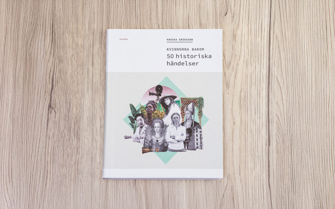 Kvinnorna bakom 50 historiska händelser